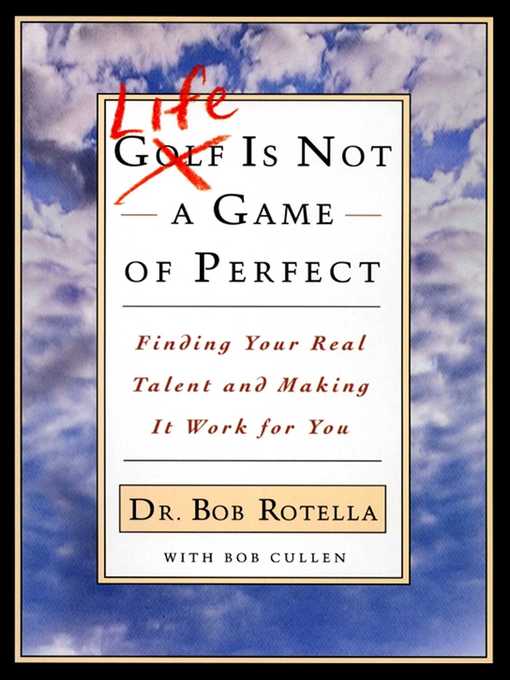 Title details for Life is Not a Game of Perfect by Bob Rotella - Wait list